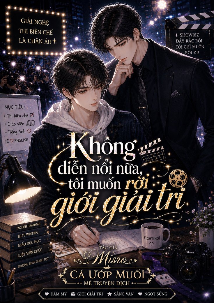 xem truyện Không Diễn Nổi Nữa, Tôi Muốn Rời Giới Giải Trí