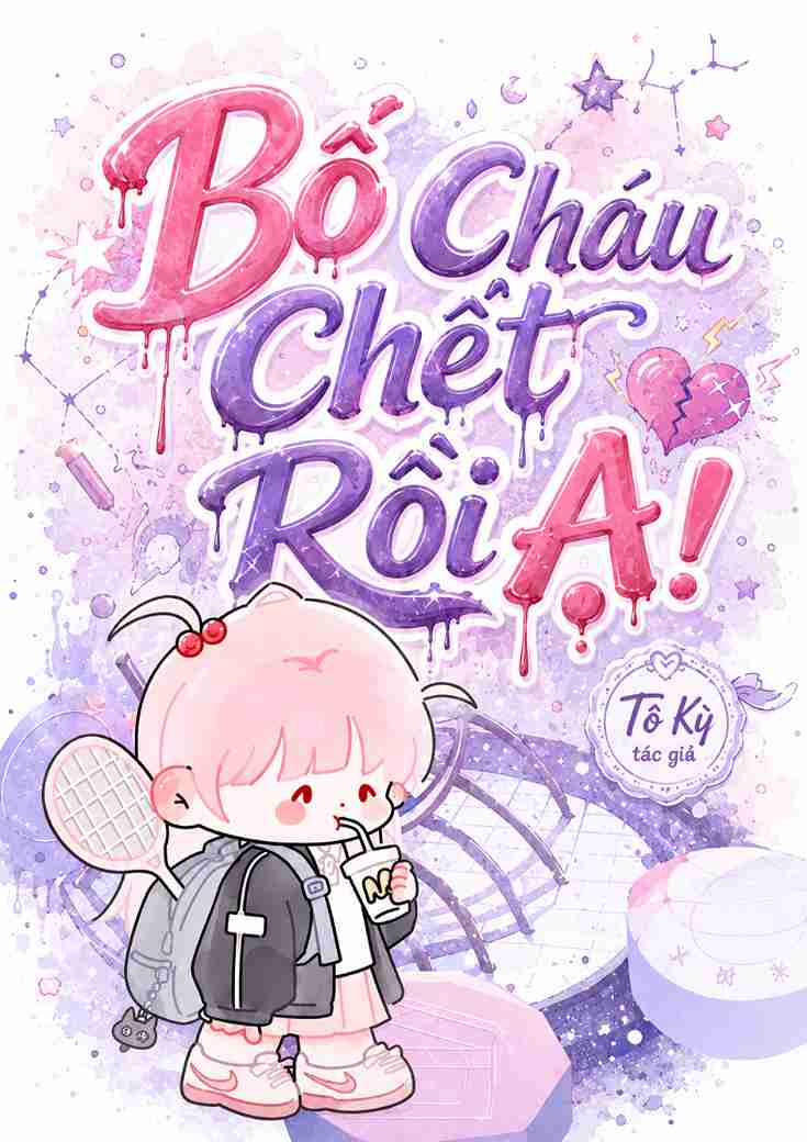 Bố Cháu Chết Rồi Ạ!