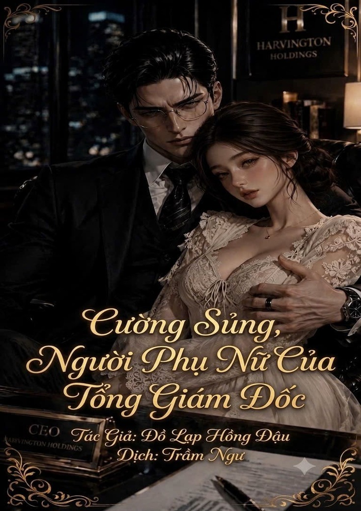 xem truyện Cường Sủng, Người Phụ Nữ Của Tổng Giám Đốc