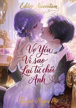 Vợ Yêu Vì Sao Lại Từ Chối Anh