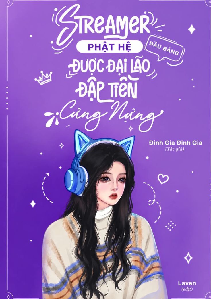 xem truyện Nữ Streamer Phật Hệ Được Các Đại Lão Đầu Bảng Đập Tiền Cưng Nựng