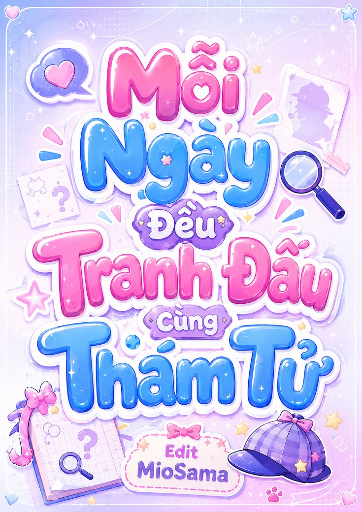 xem truyện Mỗi Ngày Đều Tranh Đấu Cùng Thám Tử
