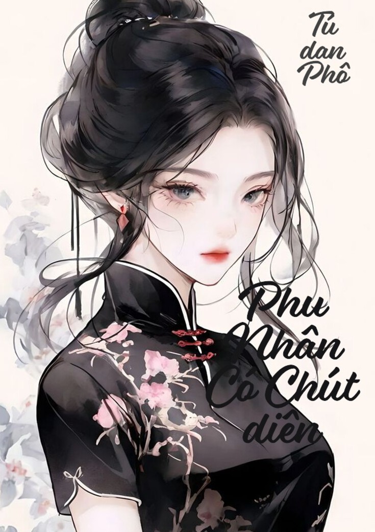 xem truyện Phu Nhân Có Chút Điên