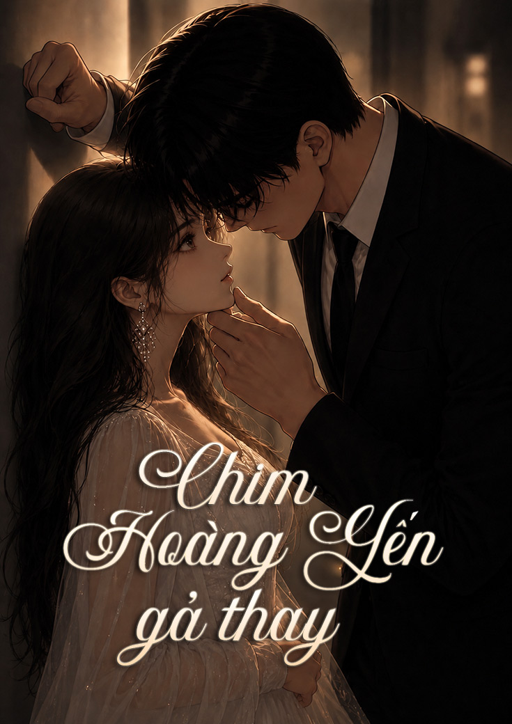 CHIM HOÀNG YẾN GẢ THAY