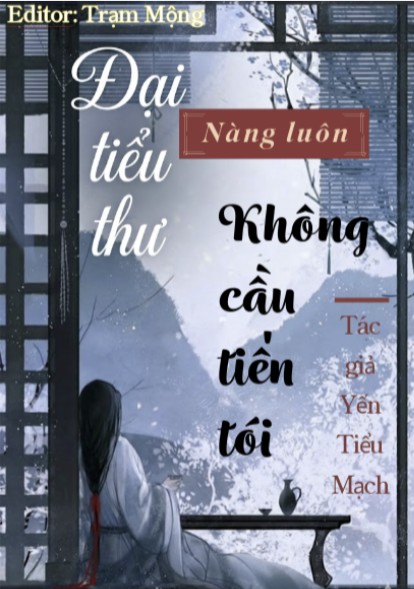 Đại Tiểu Thư Nàng Luôn Không Cầu Tiến Tới