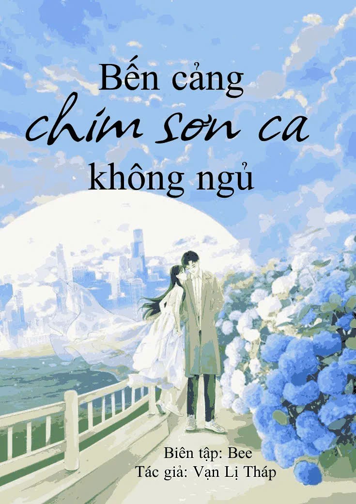 xem truyện Bến Cảng Chim Sơn Ca Không Ngủ