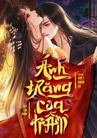 xem truyện Ánh Trăng Của Trẫm