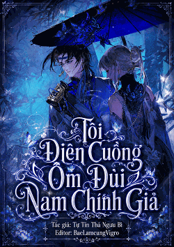 xem truyện Sau Khi Xuyên Thư, Tôi Điên Cuồng Ôm Đùi Nam Chính Giả