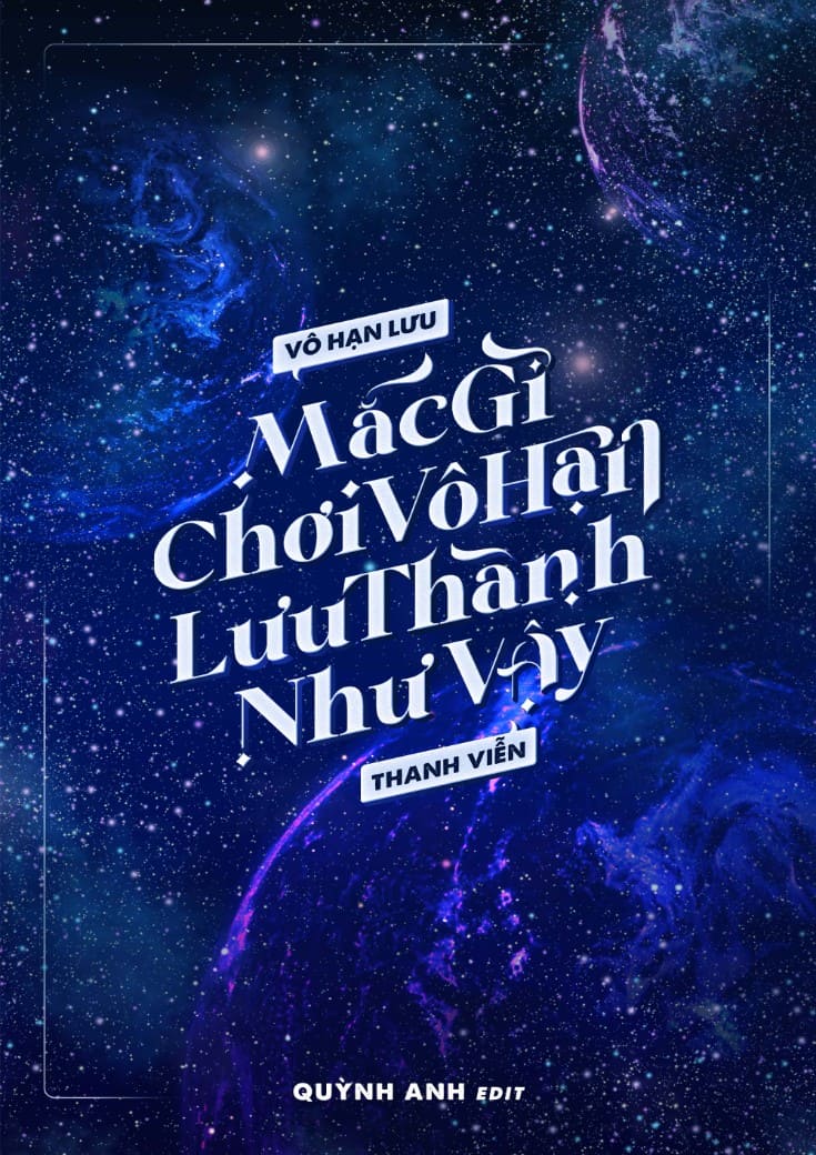 xem truyện [Vô Hạn Lưu] Mắc Gì Chơi Vô Hạn Lưu Thành Như Vậy?