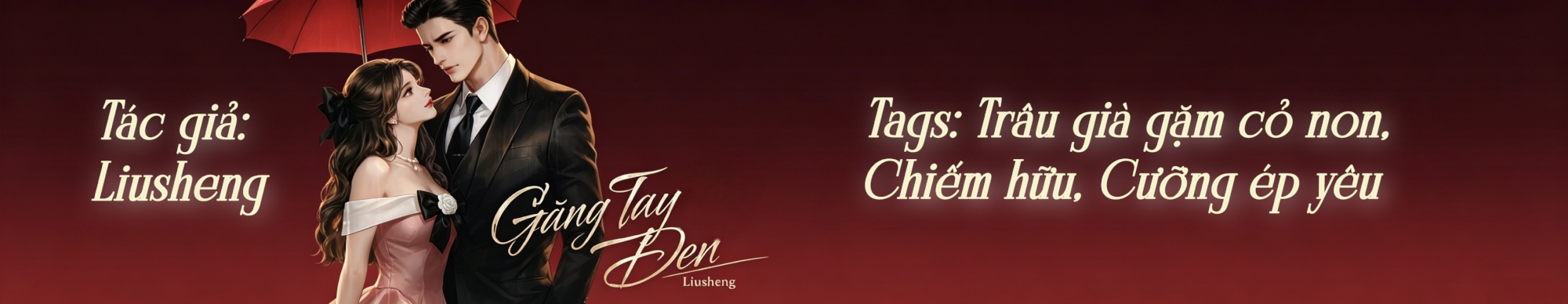 Găng Tay Đen (Cưỡng ép yêu, Trâu già gặm cỏ non)
